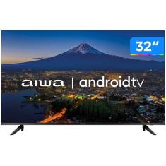 Smart TV 32 HD D-LED AIWA IPS Wi-Fi Bluetooth - Google Assistente 2 HD