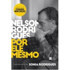 Livro - Nelson Rodrigues Por Ele Mesmo