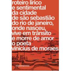 Livro - Roteiro Lírico E Sentimental Da Cidade De São Sebastião Do Rio