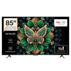 Smart TV 4K TCL QD-Mini LED 85” Polegadas com HDMI 2.1, Dolby Vision IQ, Subwoofer, 144Hz VRR e Wi-Fi - 85C6K