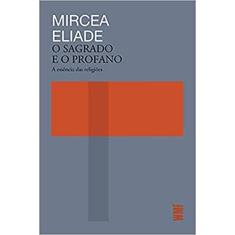 O sagrado e o profano: A Essência das religiões