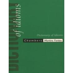 Dictionary Of Idioms - Martins Fontes