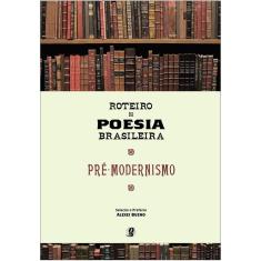 Roteiro Da Poesia Brasileira