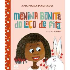 Livro - Menina Bonita Do Laço De Fita