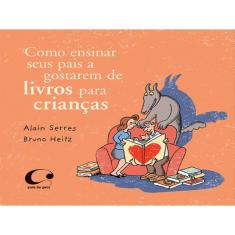 Como Ensinar Seus Pais A Gostarem De Livros Para Crianças