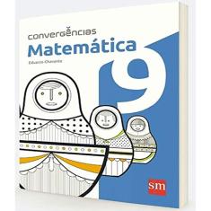 Convergências. Matemática. 9º Ano