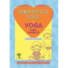 Ginastica Doce E Yoga Para Criancas