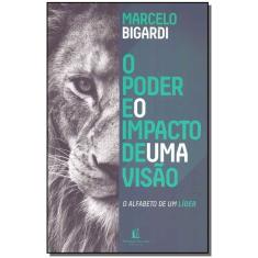 o Poder e o Impacto De Uma Visão