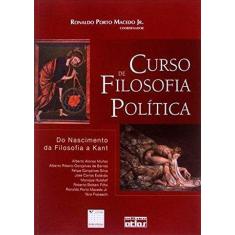 Livro - Curso De Filosofia Política: Do Nascimento Da Filosofia A Kant