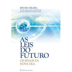 As leis do futuro: Os sinais da nova era