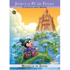Livro - Turma da Mônica - Clássicos para Sempre - João e o Pé de Feijã