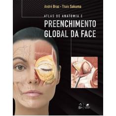 Livro - Atlas De Anatomia E Preenchimento Global Da Face