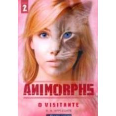 Animorphs 02 - O Visitante - Fundamento