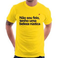 Camiseta Não sou feio, tenho uma beleza rústica - Foca na Moda, Amarel