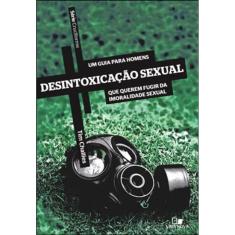 Série Cruciforme - Desintoxicação Sexual