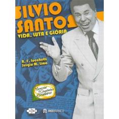 Silvio Santos, Vida, Luta e Glória