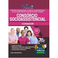 Apostila Consórcio Socioassistencial Sc - Cuidador - Editora Solucao
