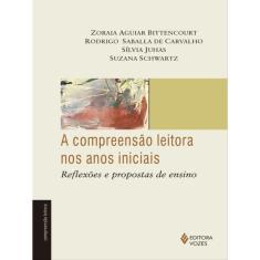 A Compreensão Leitora Nos Anos Iniciais