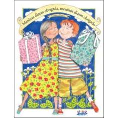 Livro - Meninas dizem obrigada, meninos dizem obrigado