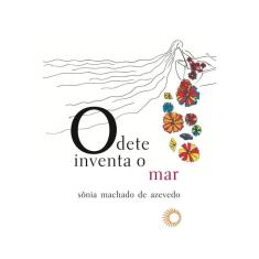 Odete inventa o mar