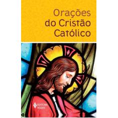 Livro - Orações do cristão católico