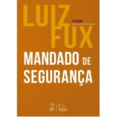 Livro - Mandado de Segurança - 3ª Edição 2024