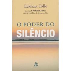 Livro - O poder do silêncio - Editora Sextante