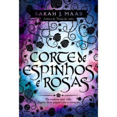 Livro Corte De Espinhos E Rosas (Vol. 1)