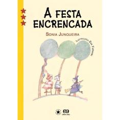 a Festa Encrencada