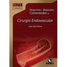 Cirurgia endovascular perguntas e respostas comentadas de - Editora Ru