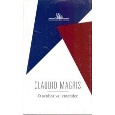 Senhor Vai Entender, O - CIA DAS LETRAS, 3