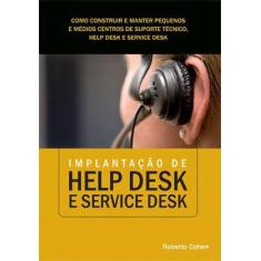 Livro Implantação De Help Desk E Service Desk Novatec Editora