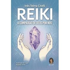 Reiki: a compaixão de deus por nós - MADRAS, 3