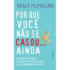 Livro - Por que você não se casou... Ainda