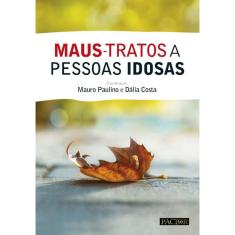 Maus-Tratos A Pessoas Idosas