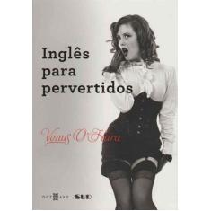Inglês Para Pervertidos - OCTAVO, 3