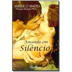 Amando em Silêncio - BARBARA EDITORA, 3