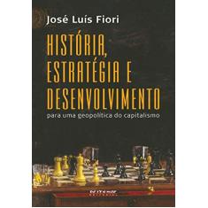 História, Estratégia e Desenvolvimento: Para uma Geopolítica do Capitalismo