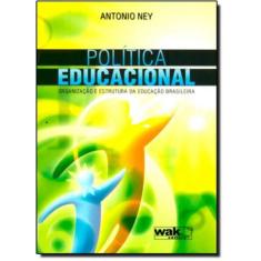 Politica Educacional: Organizacao E Estrutura Da E