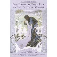 The Complete Fairy Tales of the Brothers Grimm