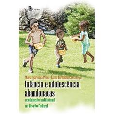 Infância e Adolescência Abandonadas