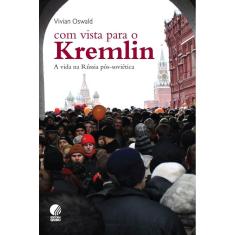 Livro - Com Vista para O Kremlin