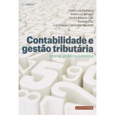 Contabilidade e gestão tributária: Teoria, Prática e Ensino