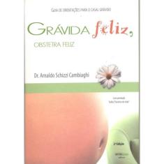 Gravidez feliz obstetra feliz