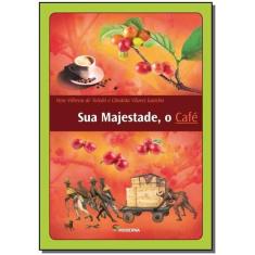 Sua Majestade, o Café - MODERNA, 3