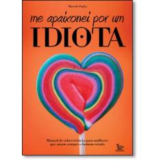 Me Apaixonei Por Um Idiota - MATRIX - URBANA, 3