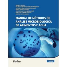 MANUAL DE MéTODOS DE ANáLISE MICROBIOLóGICA DE ALIMENTOS E ÁGUA
