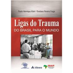 Ligas do Trauma - Do Brasil para o Mundo