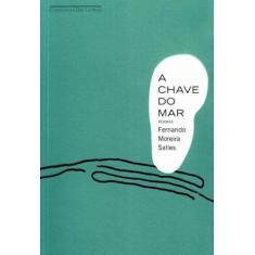 Chave Do Mar, A - Companhia Das Letras