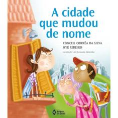 A cidade que mudou de nome